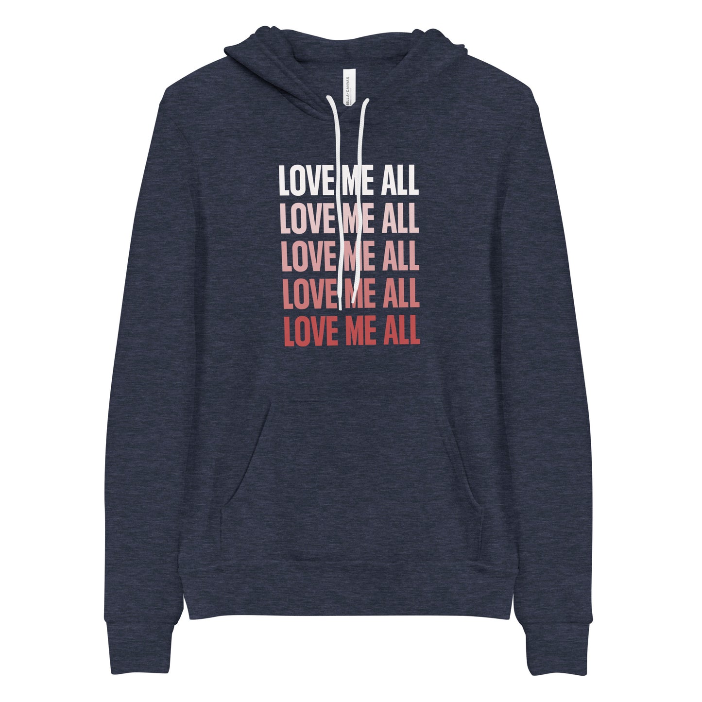 Love Me All Hoodie