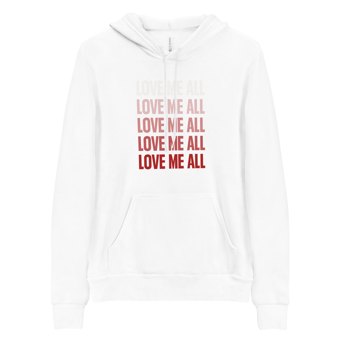 Love Me All Hoodie